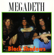 Megadeth - Black Shadows