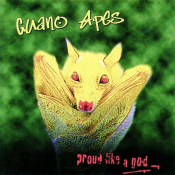 Guano Apes - Proud Like a God