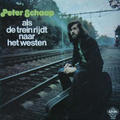 Peter Schaap - Als de trein rijdt naar het Westen