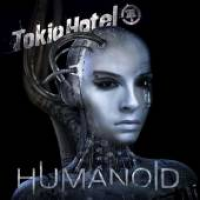 Tokio Hotel - Humanoid (deluxe)