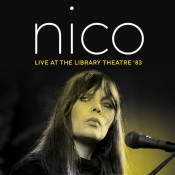 Nico - Live at the Library Theatre '83