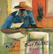 R.L. Burnside - Acoustic Stories