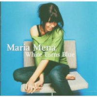 Maria Mena - White Turns Blue