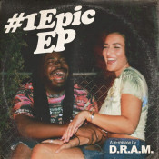 D.r.a.m. - #1Epic EP