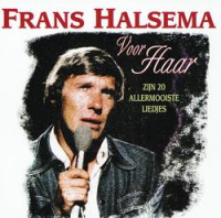 Frans Halsema - Voor haar, Zijn 20 allermooiste liedjes