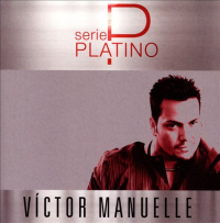 Victor Manuelle - Serie Platino