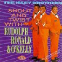 The Isley Brothers - Shout And Twist With Rudolph Ronald & O'kelly
