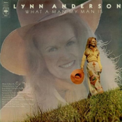 Lynn Anderson - What A Man My Man Is