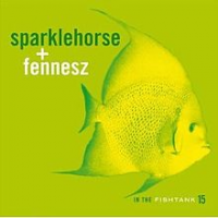 Sparklehorse - In the Fishtank 15