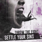 Throw The Fight - Settle Your Sins