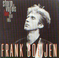Frank Boeijen - Stormvogels (live 1990 - 1995)