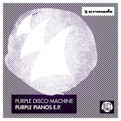 Purple Disco Machine - Purple Pianos E.P.