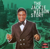 Jackie Wilson - The Jackie Wilson Story: The Chicago Years Vol. 1