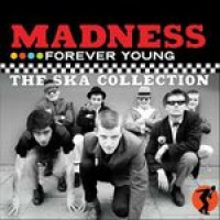 Madness - Forever Young - The Ska Collection