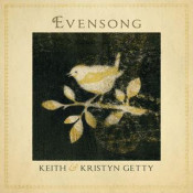 Keith & Kristyn Getty - Evensong