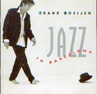 Frank Boeijen - Jazz In Barcelona