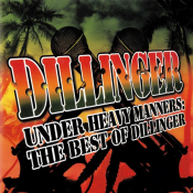 Dillinger - Under Heavy Manners