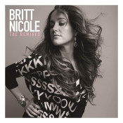 Britt Nicole - The Remixes