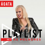 Ágata - Playlist - As melhores Vol 2