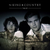for King & Country - A Tale Of Two Towns - The EP