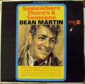 Dean Martin - Somewhere There's A Someone