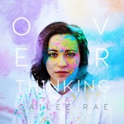 Cailee Rae - Overthinking - EP