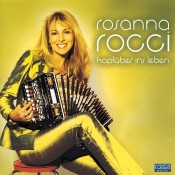 Rosanna Rocci - Kopfüber ins Leben