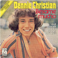 Dennie Christian - Besame Mucho