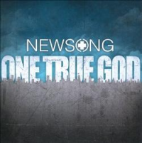 NewSong - One True God