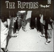 The Riptides (CA) - Drop Out
