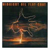Midnight Oil - Flat Chat