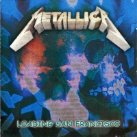 Metallica - Loading San Francisco