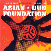 Asian Dub Foundation - Time Freeze 1995/2007