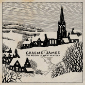 Graeme James - The Weight Of Many Winters