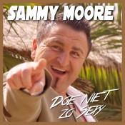 Sammy Moore - Doe niet zo sexy