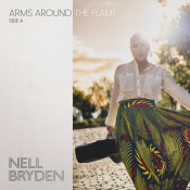 Nell Bryden - Arms Around the Flame, Side A