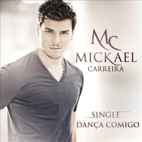 Mickael Carreira - Dança comigo