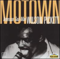 Wilson Pickett - American Soul Man