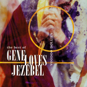 Gene Loves Jezebel - Voodoo Dollies