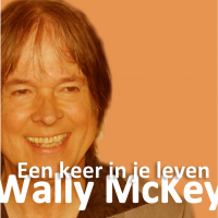 Wally McKey - Een Keer in je Leven