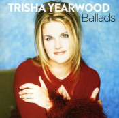 Trisha Yearwood - Ballads