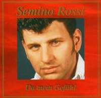 Semino Rossi - Du mein gefühl
