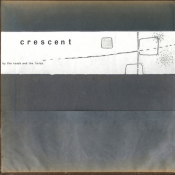 Crescent - By the Roads and the Fields