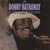 Donny Hathaway - A Donny Hathaway Collection