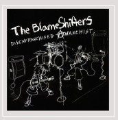 The Blameshifters - Disenfranchised Anarchist