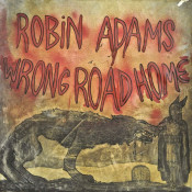 Robin Adams - Wrong Road Home