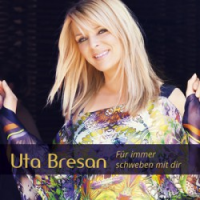 Uta Bresan - Für immer schweben mit dir