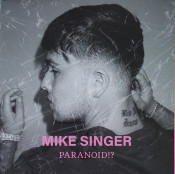 Mike Singer - Paranoid!?