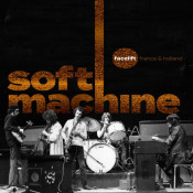 Soft Machine - Facelift France & Holland