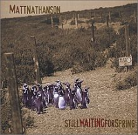 Matt Nathanson - Still Waiting For Spring